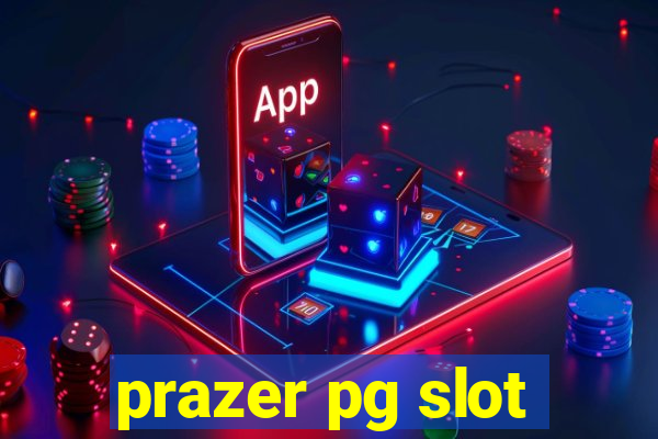 prazer pg slot